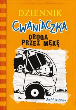 Dziennik cwaniaczka T.9 Droga przez mękę