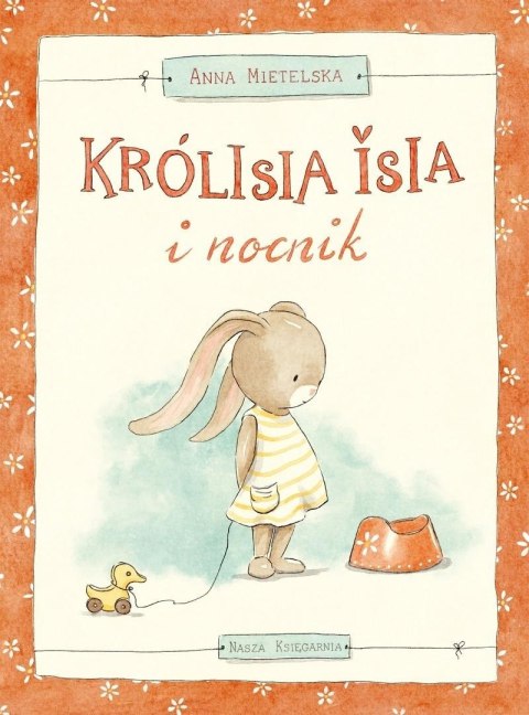 Królisia Isia i nocnik Królisia Isia i nocnik