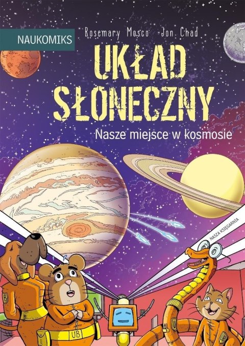 Układ Słoneczny - nasze miejsce w kosmosie Układ Słoneczny - nasze miejsce w kosmosie