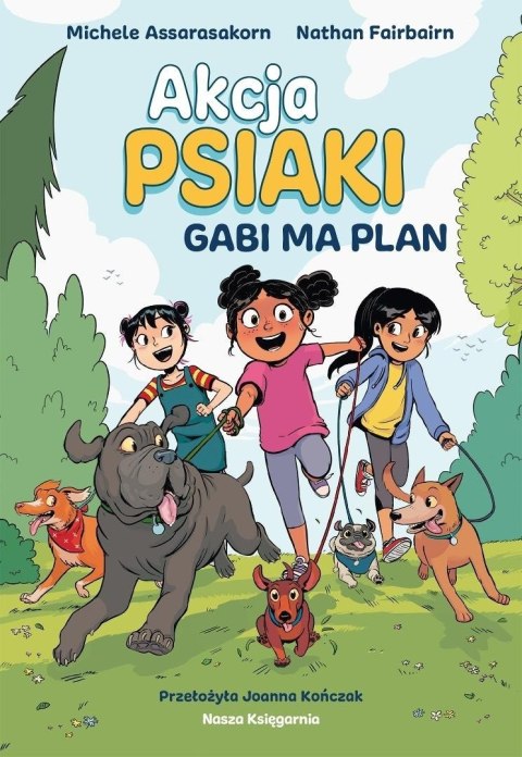 Akcja psiak T.1 Gabi ma plan w.2 Akcja psiak T.1 Gabi ma plan w.2